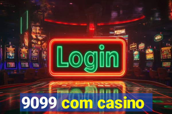 9099 com casino